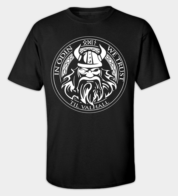 In Odin We Trust T-Shirt
